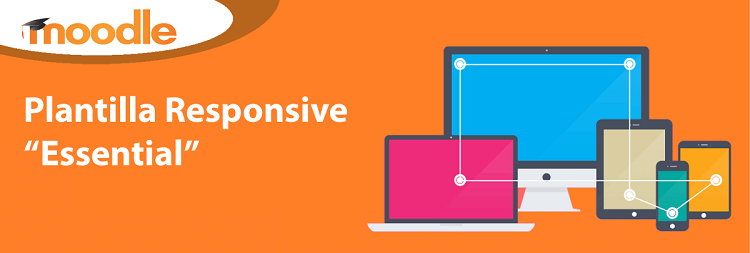 Plantilla Responsive «Essential» para Moodle